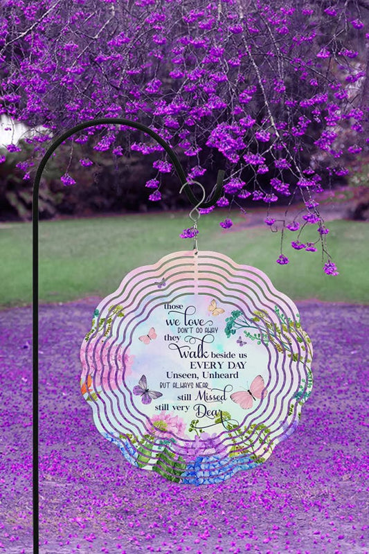 Wind Spinner "Those We Love Don't Go Away" Garden Decor
